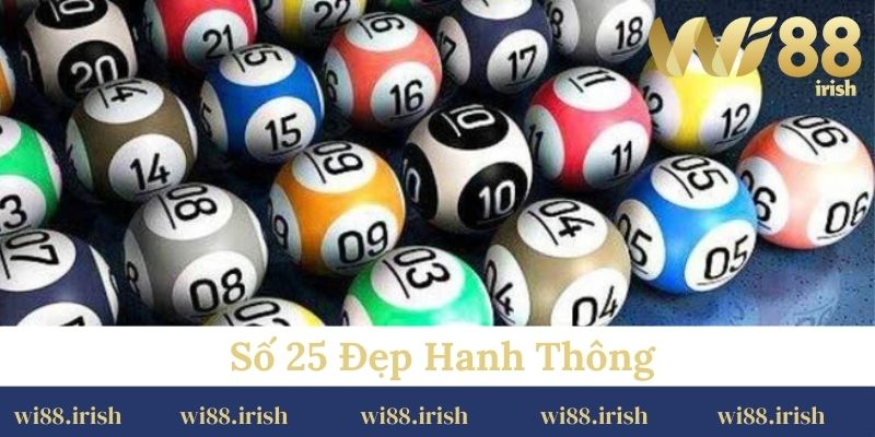 Số 25 đẹp hanh thông